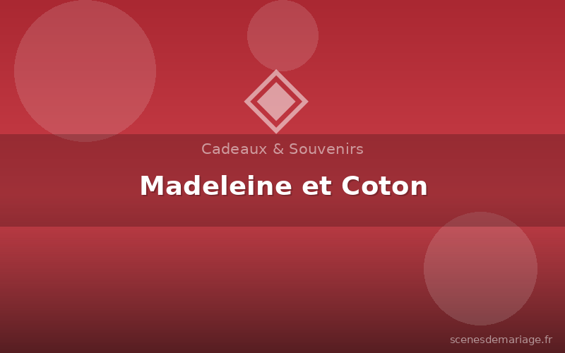 Madeleine et Coton