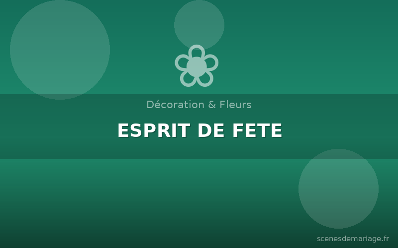 ESPRIT DE FETE