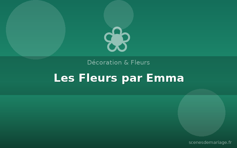 Les Fleurs par Emma