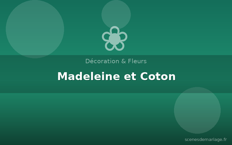 Madeleine et Coton