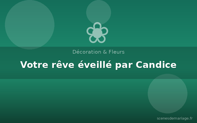 Votre rêve éveillé par Candice