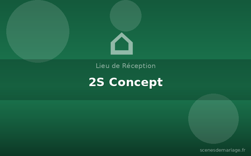 2S Concept