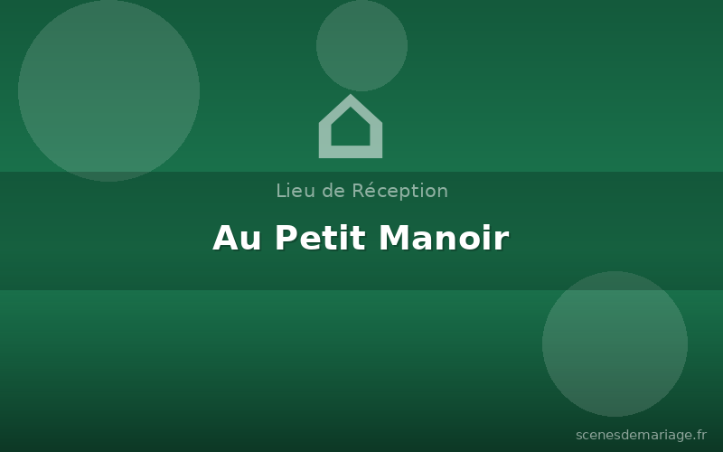 Au Petit Manoir