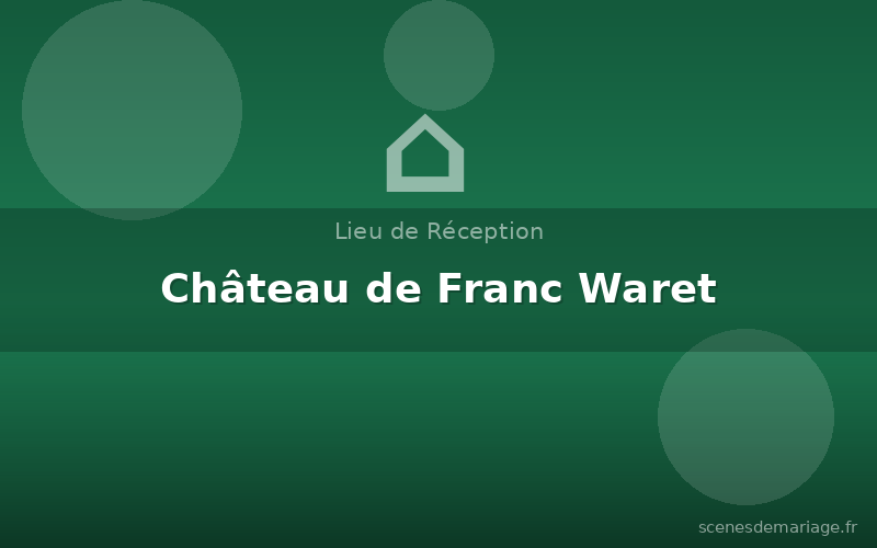 Château de Franc Waret
