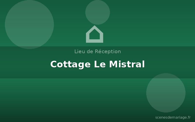 Cottage Le Mistral