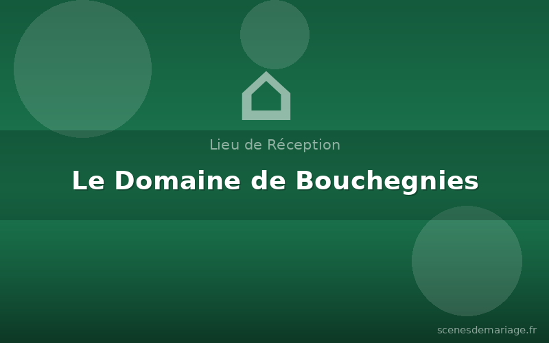 Le Domaine de Bouchegnies