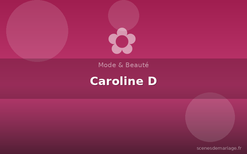 Caroline D