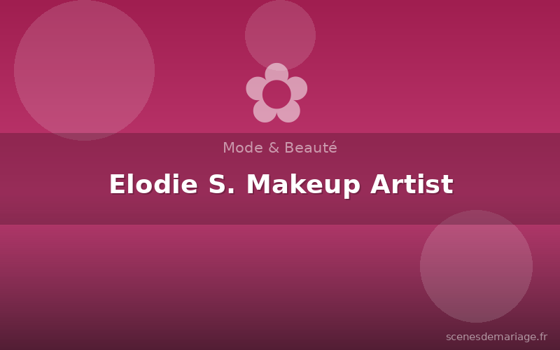 Elodie S. Makeup Artist