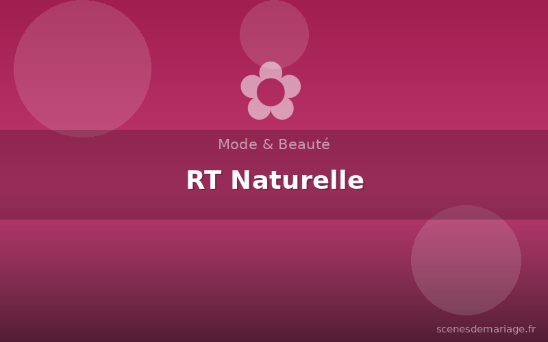 RT Naturelle