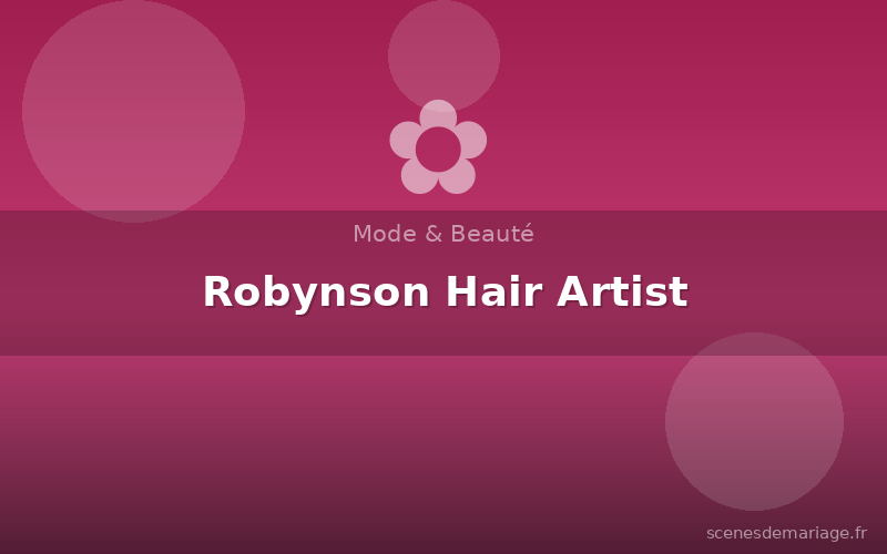 Robynson Hair Artist