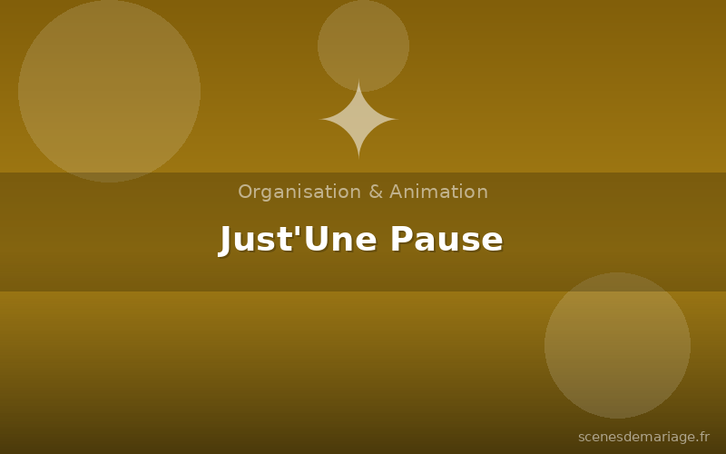 Just'Une Pause