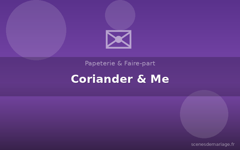 Coriander & Me
