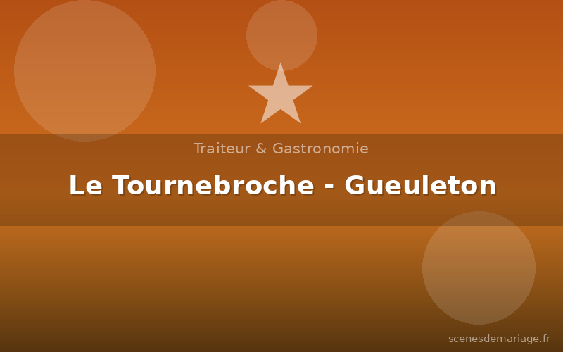 Le Tournebroche - Gueuleton
